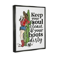 Soul Clean Boots Dirty Cowgirl Novelty Graphic Art Jet Black Framed Art Print Wall Art