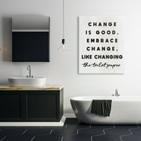 Promjena prihvaća promjenu, poput promjene toaletnog papira, 48, dizajn Daphne polselli