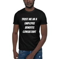 Vjerujte mi, ja sam savjetnik za beneficije zaposlenika, pamučna majica kratkih rukava iz