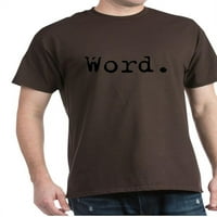 CafePress - Word. Tamna majica-majica od pamuka